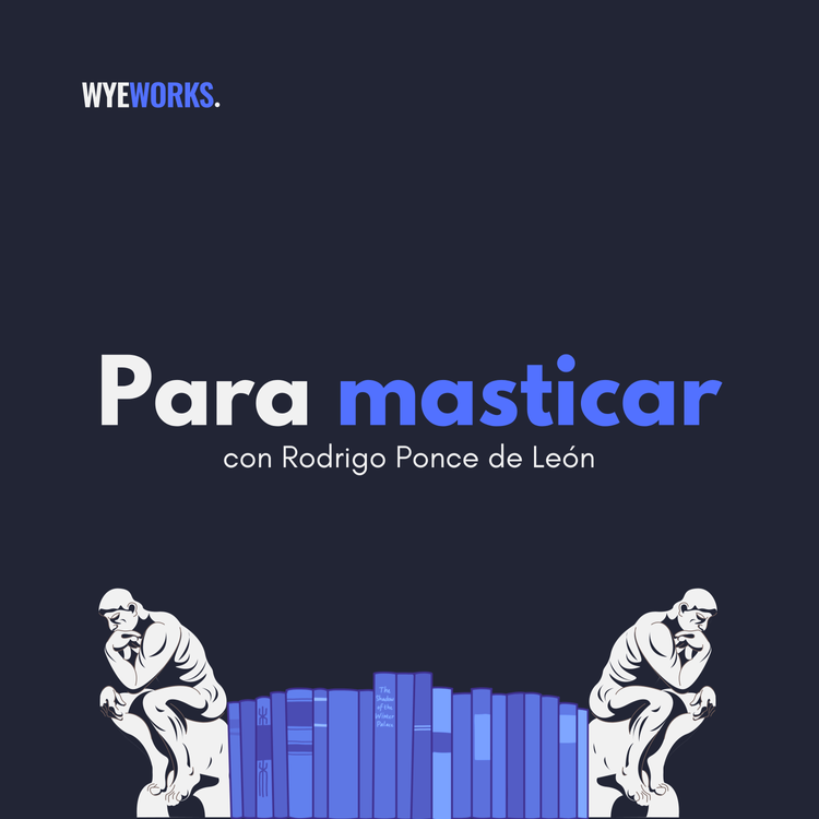 El podcast que te deja pensando...